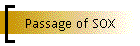 Passage of SOX